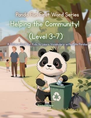 Panda Fun First Words Series: Helping the Community! (Level 3-7): A Picture Book for Kids to Learn Vocabulary with Cute Pandas - Bamboomurmur - cover
