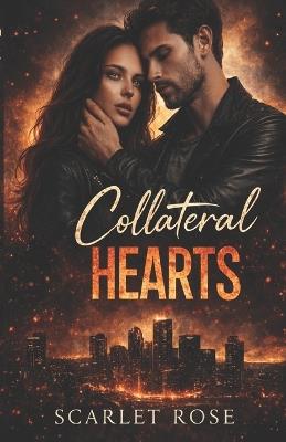 Collateral Hearts - Scarlet Rose - cover