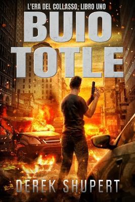 Buio Totle - Derek Shupert - cover