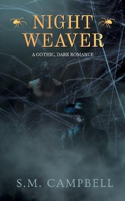 Nightweaver: A standalone gothic dark romance novella - S M Campbell - cover