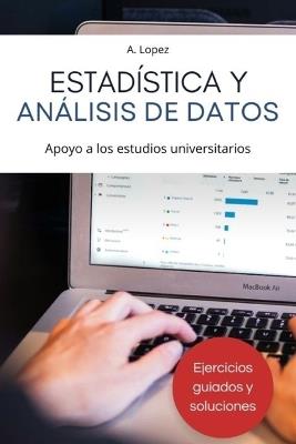 Estadística y Análisis de Datos - A Lopez - cover