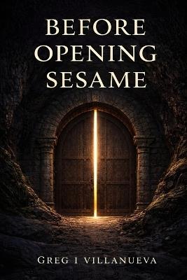 Before Opening Sesame - Greg Villanueva - cover