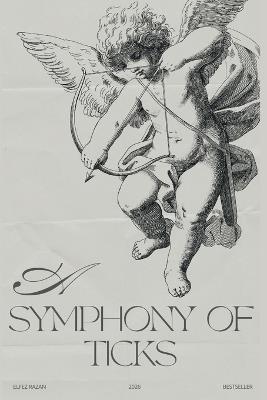 A Symphony of Ticks - Elfez Razan - cover