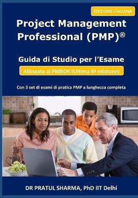Guida di Studio per l'Esame PMP: Ultima Edizione (2026) - Pratul Sharma - cover