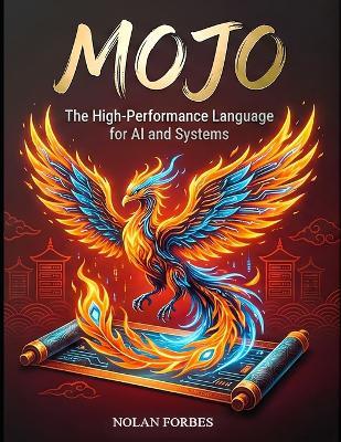The Mojo Dictionary: Desktop Dictionary and Reference - Nolan Forbes - cover