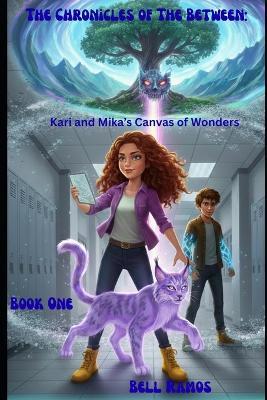 The Chronicles of The Between: Book One - Bell Ramos - cover