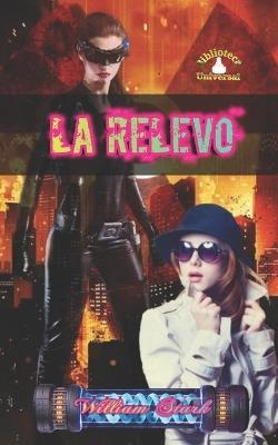 La Relevo - William Stark,William Fallas Jarquin - cover