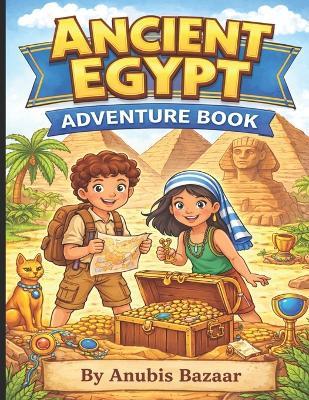 Ancient Egypt Adventure Book - Anubis Bazaar - cover