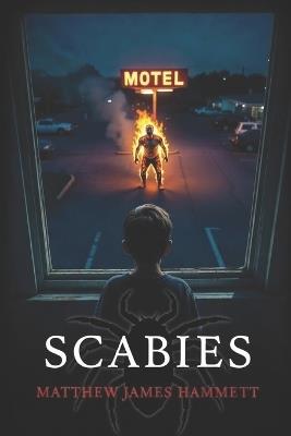 Scabies: An Incident - Matthew James Hammett - cover