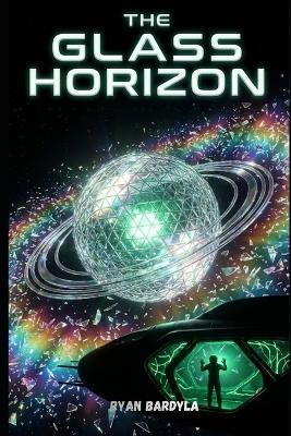 The Glass Horizon - Ryan Bardyla - cover