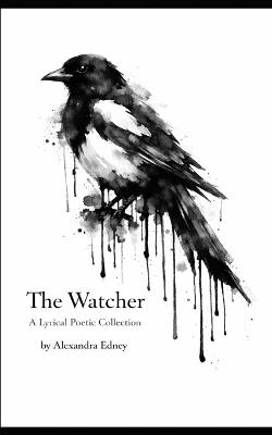 The Watcher: Alexandra Edney - Alexandra Elizabeth Edney - cover