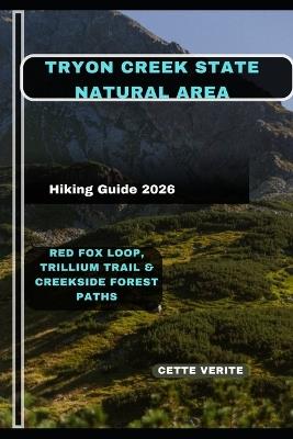 Tryon Creek State Natural Area Hiking Guide 2026: Red Fox Loop, Trillium Trail & Creekside Forest Paths - Cette Verite - cover