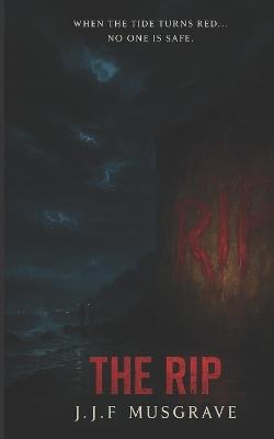 The Rip - J J F Musgrave - cover
