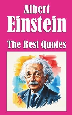 Albert Einstein: The Best Quotes - Sara Piatek - cover