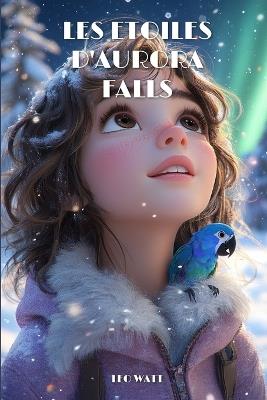 Les Etoiles d'Aurora Falls - Leo Watt - cover
