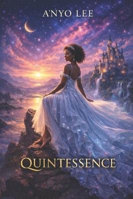 Quintessence: Vol. 2 - A'Nyo Lee - cover