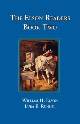 The Elson Readers Book Two - William H Elson,Lura E Runkel - cover