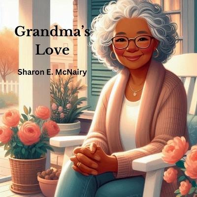 Grandma's Love - Sharon E McNairy - cover