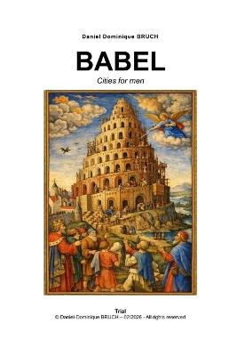 Babel: cities for men - Daniel Dominique Bruch - cover