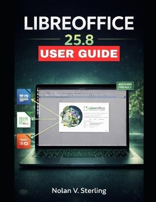 Libreoffice 25.8 User Guide - Nolan V Sterling - cover