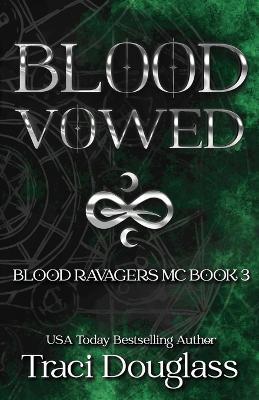 Blood Vowed - Traci Douglass - cover