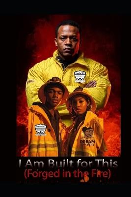 I Am Built for This (Forged in the Fire) - Zyriah Baldwin,Eduar Guevara,Hayden Johnson - cover