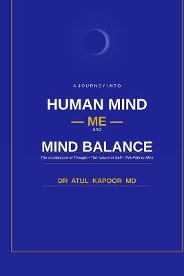Human Mind, Me and Mind Balance: Mind Me and Balance - Atul Kapoor - cover