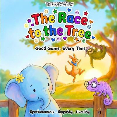 Good Game, Every Time: A Cozy Preschool Social Skills Story About Sportsmanship, Empathy, and Big Feelings - Emma Willow - cover