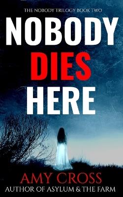 Nobody Dies Here - Amy Cross - cover