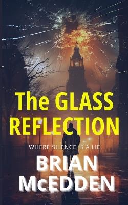 The Glass Reflection - Brian McEdden - cover