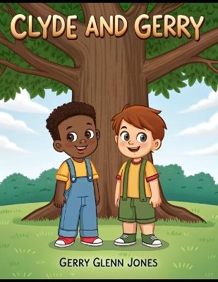 Clyde and Gerry - Gerry Glenn Jones - cover