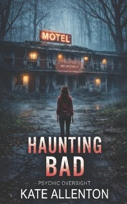 Haunting Bad - Kate Allenton - cover