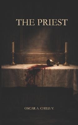 The Priest - Oscar A Chile V - cover