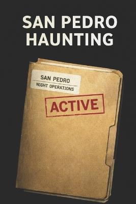 San Pedro Haunting - Craig Spencer - cover