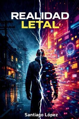 Realidad Letal - Santiago López - cover