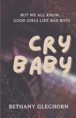 Cry Baby - Bethany Gleghorn - cover