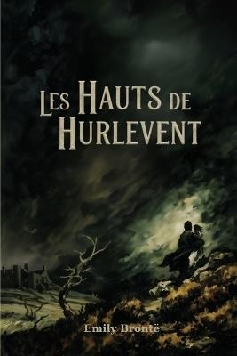 Les Hauts de Hurlevent - Emily Brontë - cover