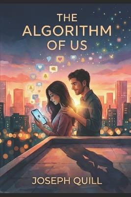 The Algorithm Of Us - Joseph Quill - cover