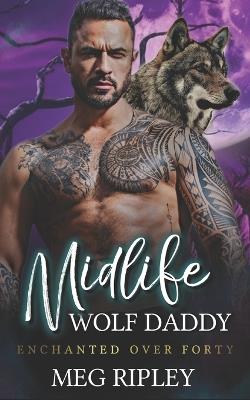 Midlife Wolf Daddy - Meg Ripley - cover