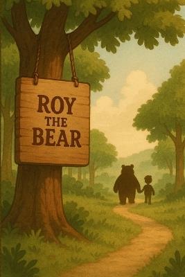 Roy The Bear - John Kilbride - cover