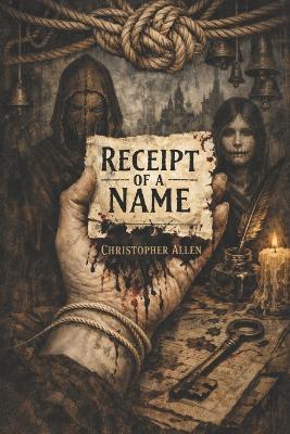 Receipt of a Name - Christopher Allen - cover