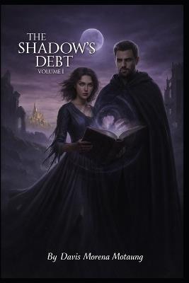 The Shadow's Debt - Davis Morena Motaung - cover