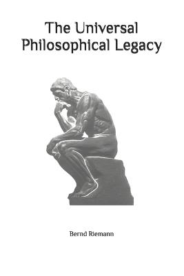 The Universal Philosophical Legacy - Bernd Riemann - cover