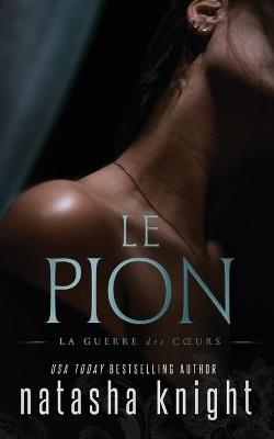 Le Pion - Natasha Knight - cover