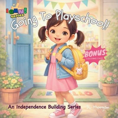 My First Day At Playschool - J Morgan - cover