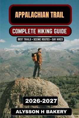 Appalachian Trail Hiking Guide - Alysson H Bakery - cover
