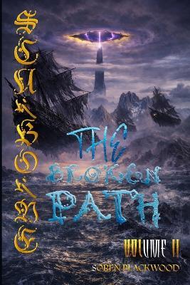 Scarborne: The Broken Path: An Epic Dark Fantasy Saga of War, Memory, and Transformation (Scarborne Volume 2) - Soren Blackwood - cover