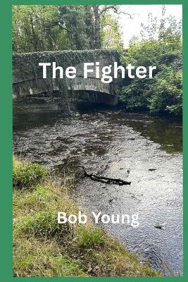The Fighter - Bob Young - cover