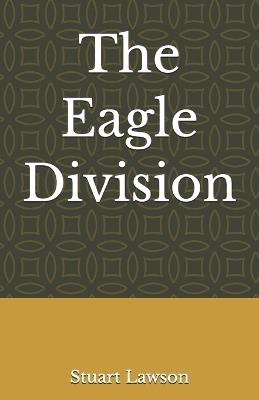 The Eagle Division - Sharon Lawson,Stuart Lawson - cover