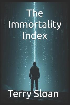 The Immortality Index - Terry Sloan - cover
